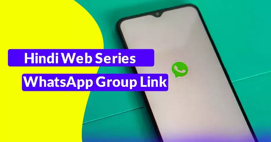 Hindi Web Series WhatsApp Group Link