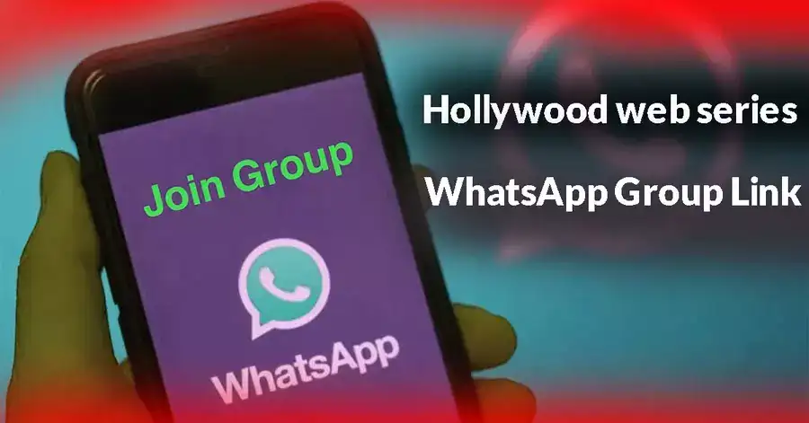 Hollywood web series WhatsApp Group Link